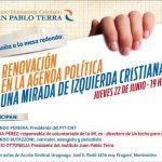Mesa Redonda: RENOVACIÓN EN LA AGENDA POLÍTICA, UNA MIRADA DE IZQUIERDA CRISTIANA.